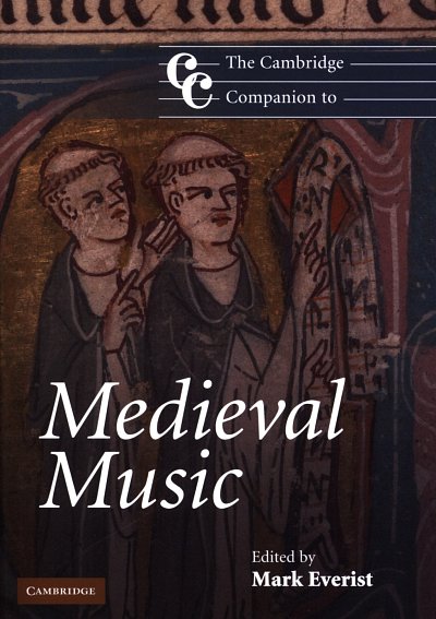 M. Everist: The Cambridge Companion to Medieval Music (Bu)
