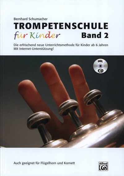 B. Schumacher: Trompetenschule fuer Kinder 2, Trp (+CD)