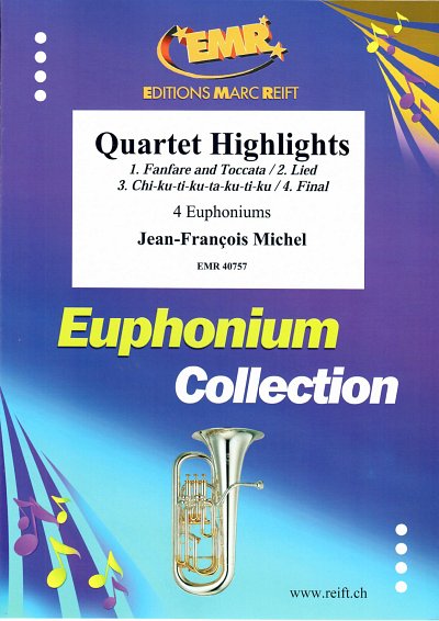 J. Michel: Quartet Highlights, 4Euph