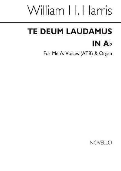 S.W.H. Harris: Te Deum In Ab for Mens Voices (Chpa)