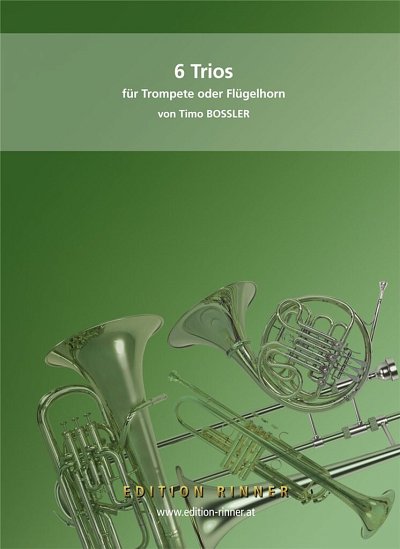 T. Bossler: 6 Trios, 3Trp (Pa+St)