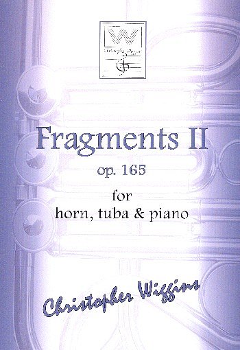 C.D. Wiggins: Fragments no. 2 op. 165, HrnTbKlav (Stsatz)