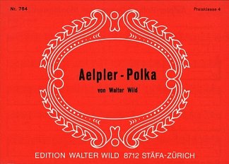 Wild Walter: Aelpler Polka