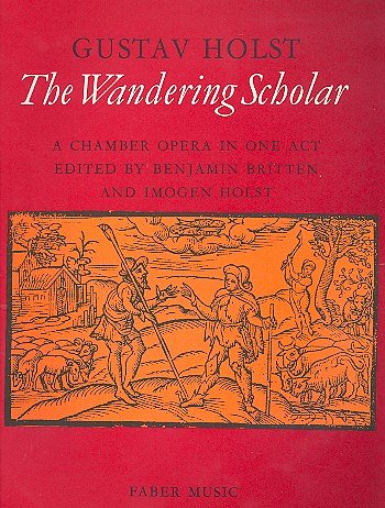 G. Holst: The Wandering Scholar Op 50
