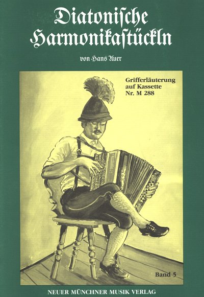 Auer Hans: Diatonische Harmonikastueckln Bd 5
