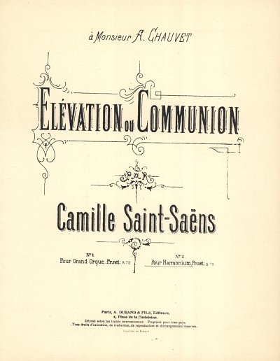 C. Saint-Saëns: Elévation et Communion, opus 13, Org