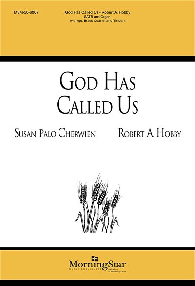 R.A. Hobby: God Has Called Us