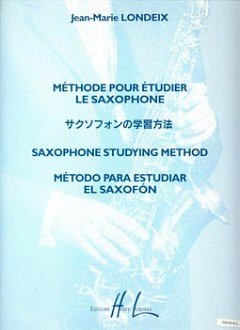 J.-M. Londeix: Méthode pour étudier le Saxophone, Sax