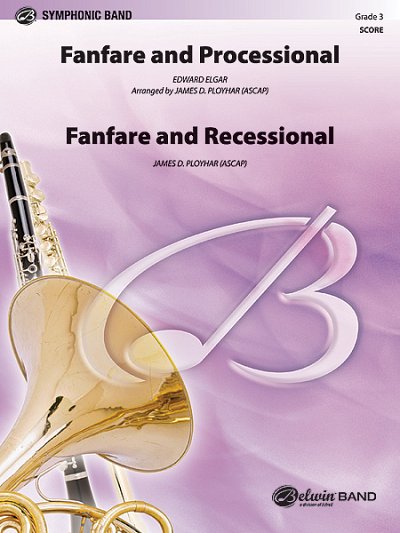 E. Elgar: Fanfare, Processional and Recessional