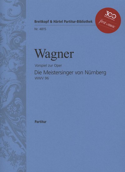 R. Wagner: Die Meistersinger von Nürnberg (Vo, Sinfo (Part.)