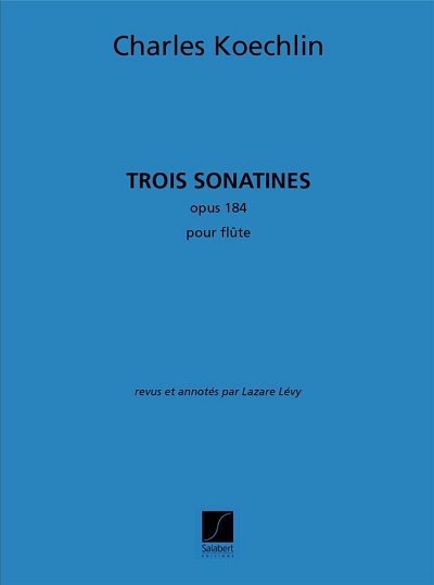 C. Koechlin: Trois Sonatines op. 184, Fl