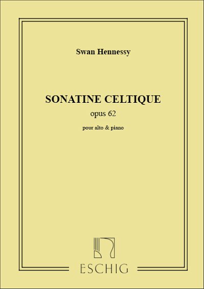 S. Hennessy: Sonatine Celtique Opus 62 (Part.)