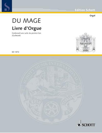 F.A. du Mage, Pierre: Livre d'Orgue