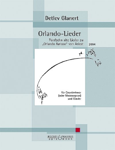 D. Glanert: Orlando-Lieder (Bu)