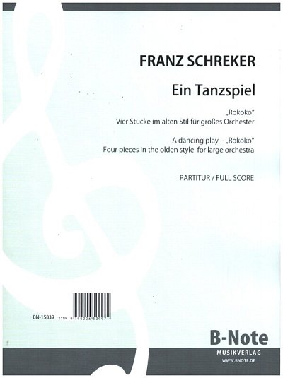 F. Schreker: Ein Tanzspiel - Suite für Orches, Sinfo (Part.)