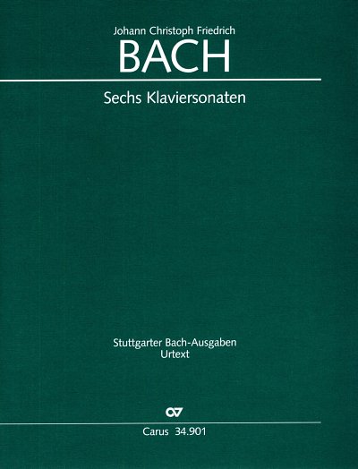 J.C.F. Bach: Bach, Johann Christoph Friedrich: Sechs Sonaten