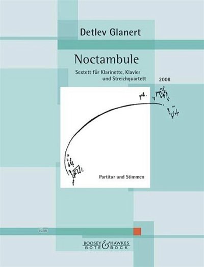Glanert Detlev: Noctambule (2008)