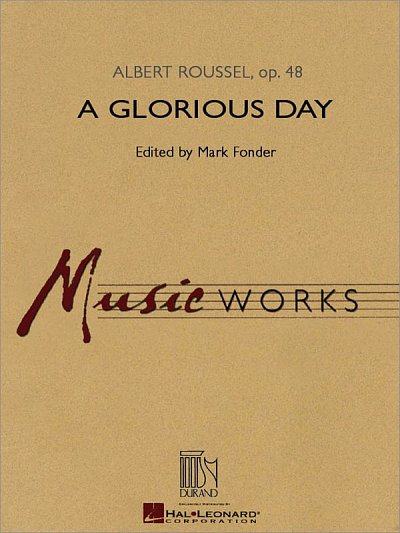 A. Roussel: A Glorious Day , Blaso (Part.)