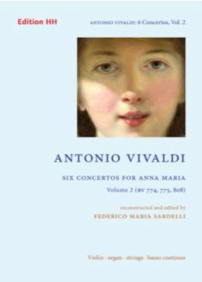 A. Vivaldi: Six concertos for Anna Maria 2 RV 774, 775, 808 Volume 2