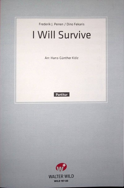 Perren F. J. + Fekaris D.: I Will Survive