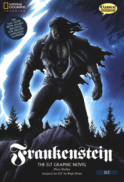 M. Shelley: Frankenstein - The Elt Graphic Novel