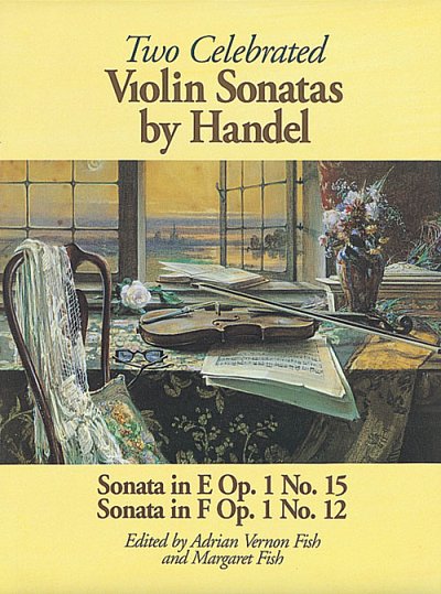 G.F. Händel: Two Celebrated Violin Sonatas, Viol