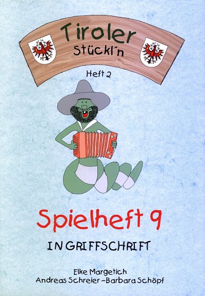 E. Margetich: Spielheft 9 in Griffschrift, SteirHH (GriffCD)