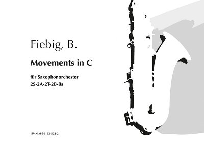 B. Fiebig: Movements in C, Saxens (Pa+St+CD)