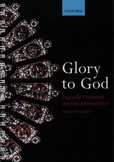 Glory To God, gemischter Chor (SATB); Klavier [Orgel] ad lib