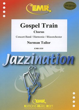 N. Tailor: Gospel Train (with Vocal SATB), GchBlaso