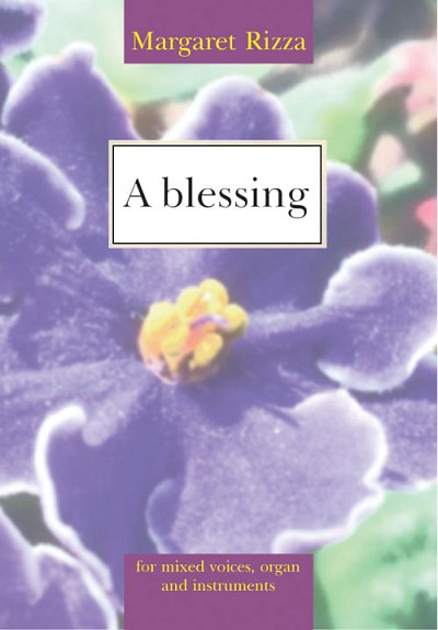 M. Rizza: A Blessing