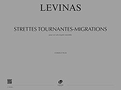 M. Levinas: Strettes tournantes-migrations