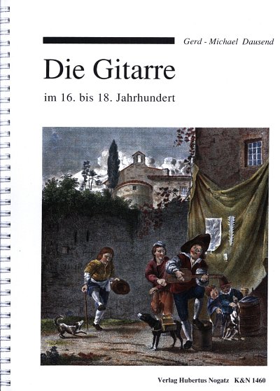 G. Dausend: Die Gitarre im 16. bis 18. Jahrhundert, Git