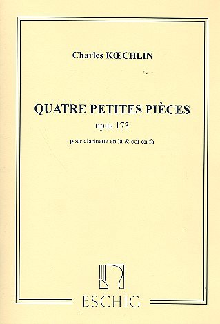 C. Koechlin: Quatre Petites Pieces, Opus 173 (Part.)