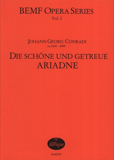 Conradi Johann Georg: Die Schoene Und Getreue Ariadne
