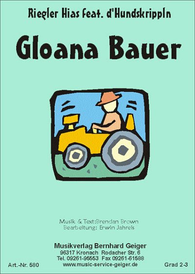 D_Hundskrippln: Gloana Bauer, Blaso (Dir+St)
