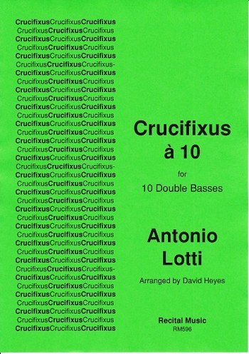 A. Lotti: Crucifixus A 10 (Pa+St)