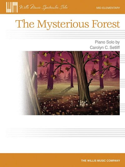 C.C. Setliff: The Mysterious Forest, Klav (EA)