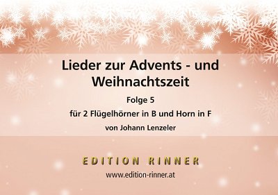 J. Lenzeler: Lieder zur Advents- und Weihna, 2FlhHrn (Pa+St)