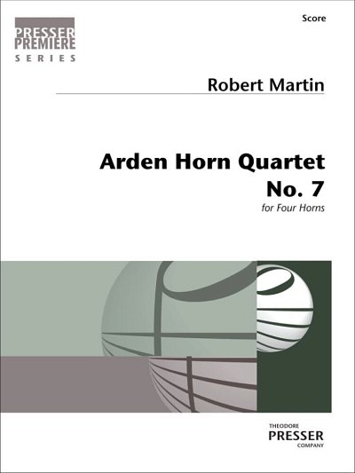 M. Robert: Arden Horn Quartet No. 7, 4Hrn (Part.)