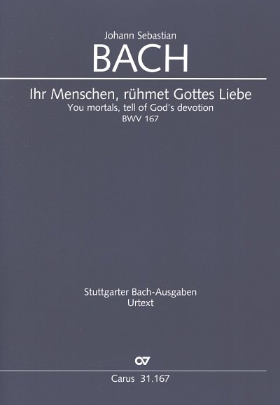 J.S. Bach: Ihr Menschen, ruehmet Gottes, 4GesGchOrcBc (Part.