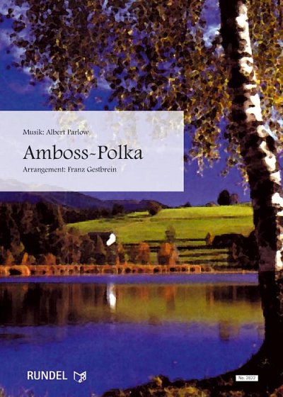Albert Parlow: Amboss-Polka