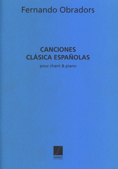 F. Obradors: Canciones clásicas españolas, GesKlav (Part.)