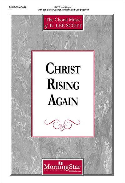 K.L. Scott: Christ Rising Again