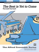 R. Hartsell: The Best Is Yet to Come - Piano Duo (2 Pianos, 4 Hands)