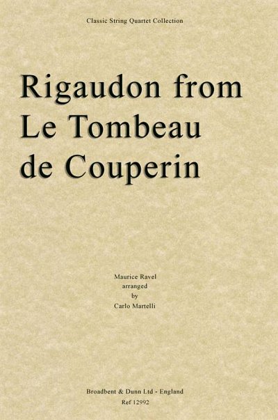 M. Ravel: Rigaudon from Le Tombeau de Coupe, 2VlVaVc (Part.)