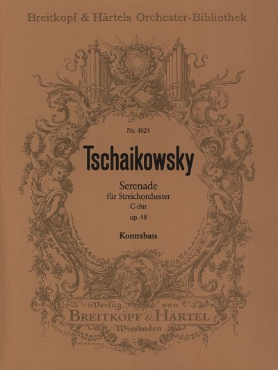 P.I. Tschaikowsky: Serenade C-Dur op. 48, Stro (KB)