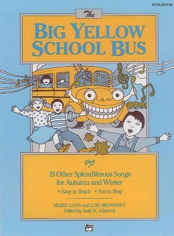 Big Yellow School Bus/Songbook, Ges (KA)