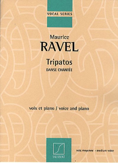 M. Ravel: Tripatos. Danse Chantee, GesKlav (Part.)
