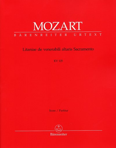 W.A. Mozart: Litaniae de venerabili altaris Sacramento KV 125